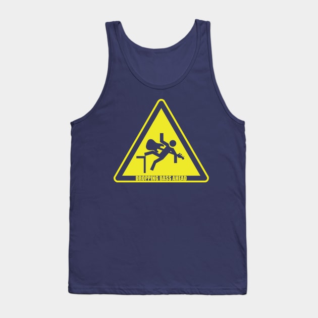 Bass Drop Ahead Tank Top by Chicanery